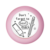 Don't Forget to Text Mark Stamp