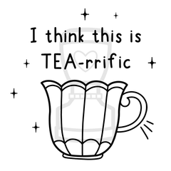 Tea-rrific Work Stamp