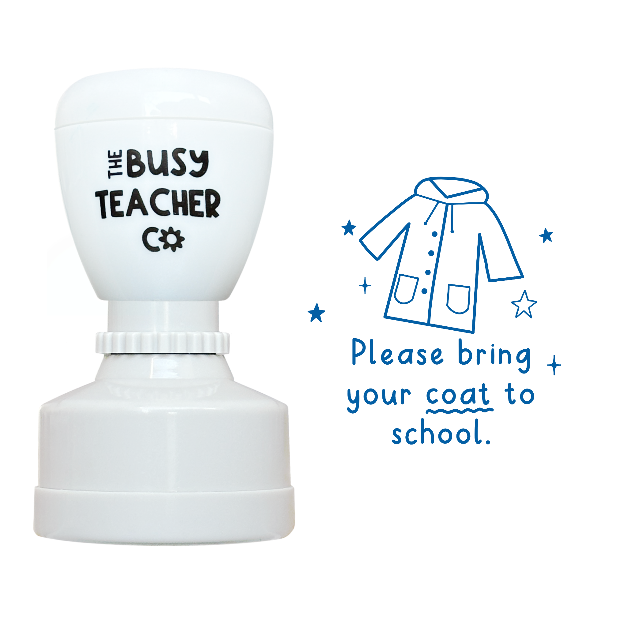 Refillable primary teacher marking Stamp reading 'Please bring your coat to school', inked in blue ink.