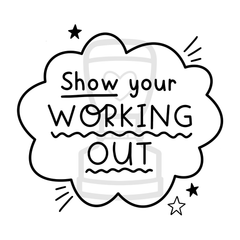 Show Your Working Out Stamp